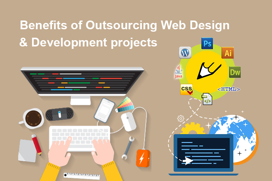 Benefits of Outsourcing Web Design and Development projects to Professionals